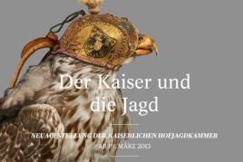 Der Kaiser und die Jagd Neuaufstellung der kaiserlichen Hofjagdkammer (c) khm