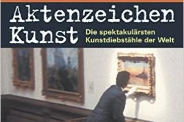 Stefan Koldehoff: "Aktenzeichen Kunst: Die spektakulärsten Kunstdiebstähle der Welt"