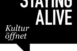 Staying Alive – Kultur öffnet