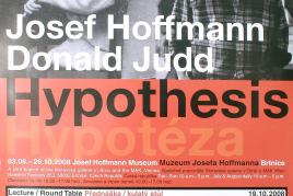 Plakat zur Ausstellung JOSEF HOFFMANN – DONALD JUDD. Hypothese, Josef Hoffmann Museum, Brtnice, 2008 © MAK