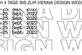 NOCH 4 TAGE BIS ZUR VIENNA DESIGN WEEK!