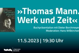 Lesung "Thomas Mann. Werk und Zeit" mit Dieter Borchmeyer am 11. Mai 2023