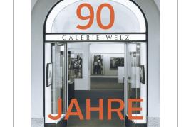 90 JAHRE GALERIE WELZ