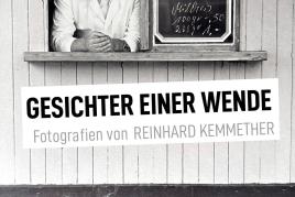 GESICHTER EINER WENDE Fotografien von REINHARD KEMMETHER Foto: REINHARD KEMMETHER