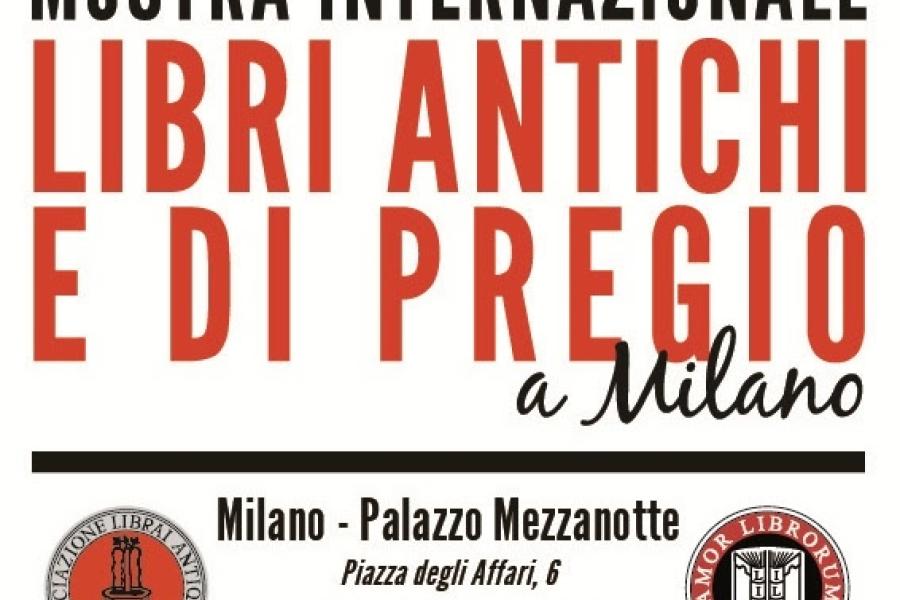 Libri Antichi e di Pregio a Milano - 3rd Milan International Antiquarian Book Fair