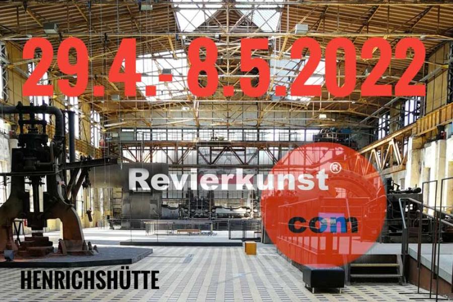 11. Revierkunst | 29.4. - 8.5. | Henrichshütte Hattingen | Der Kunstevent