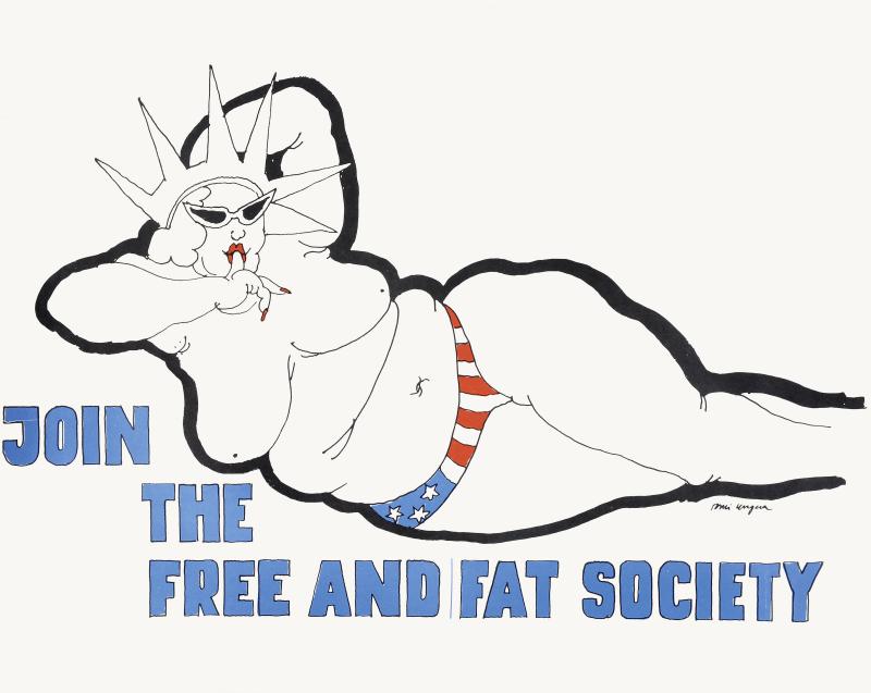 Tomi Ungerer Join The Free and Fat Society, 1967 Offsetdruck, 58,5 x 71 cm Collection Musée Tomi Ungerer - Centre international de l‘Illustration, Strasbourg © Diogenes Verlag AG, Zürich / Tomi Ungerer