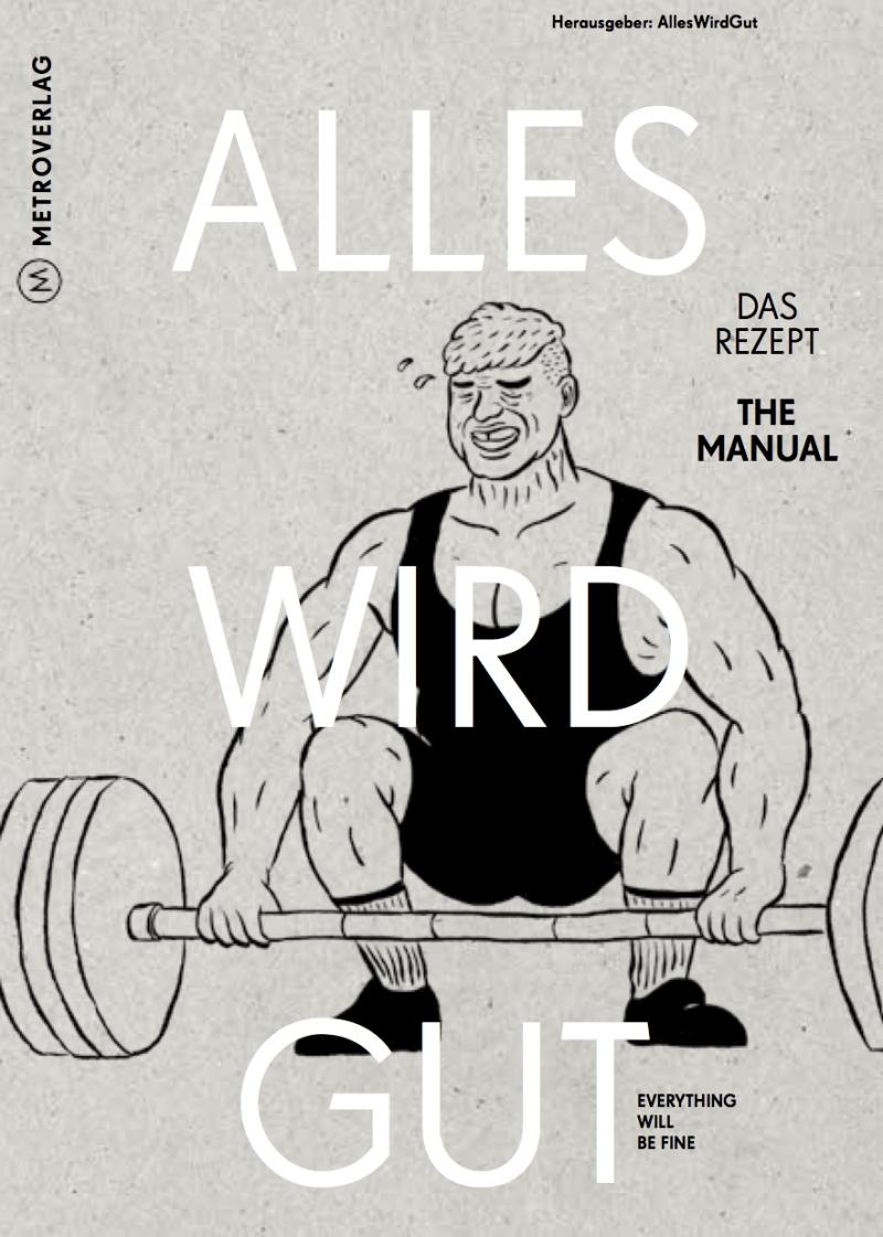 Das Buch: ALLES WIRD GUT - DAS REZEPT © AllesWirdGut | Metroverlag