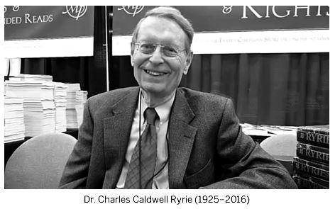 Dr. Charles Caldwell Ryrie (1925–2016)