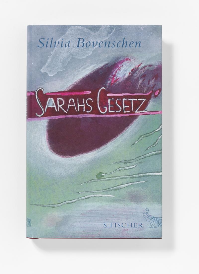 Silvia Bovenschen "Sarahs Gesetz" S. Fischer Verlag | Frankfurt am Main | 2015