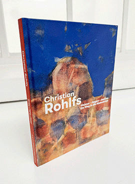 Katalog CHRISTIAN ROHLFS WEIMAR – HAGEN – ASCONA<br/> EIN WEG IN DIE ABSTRAKTION<br/>